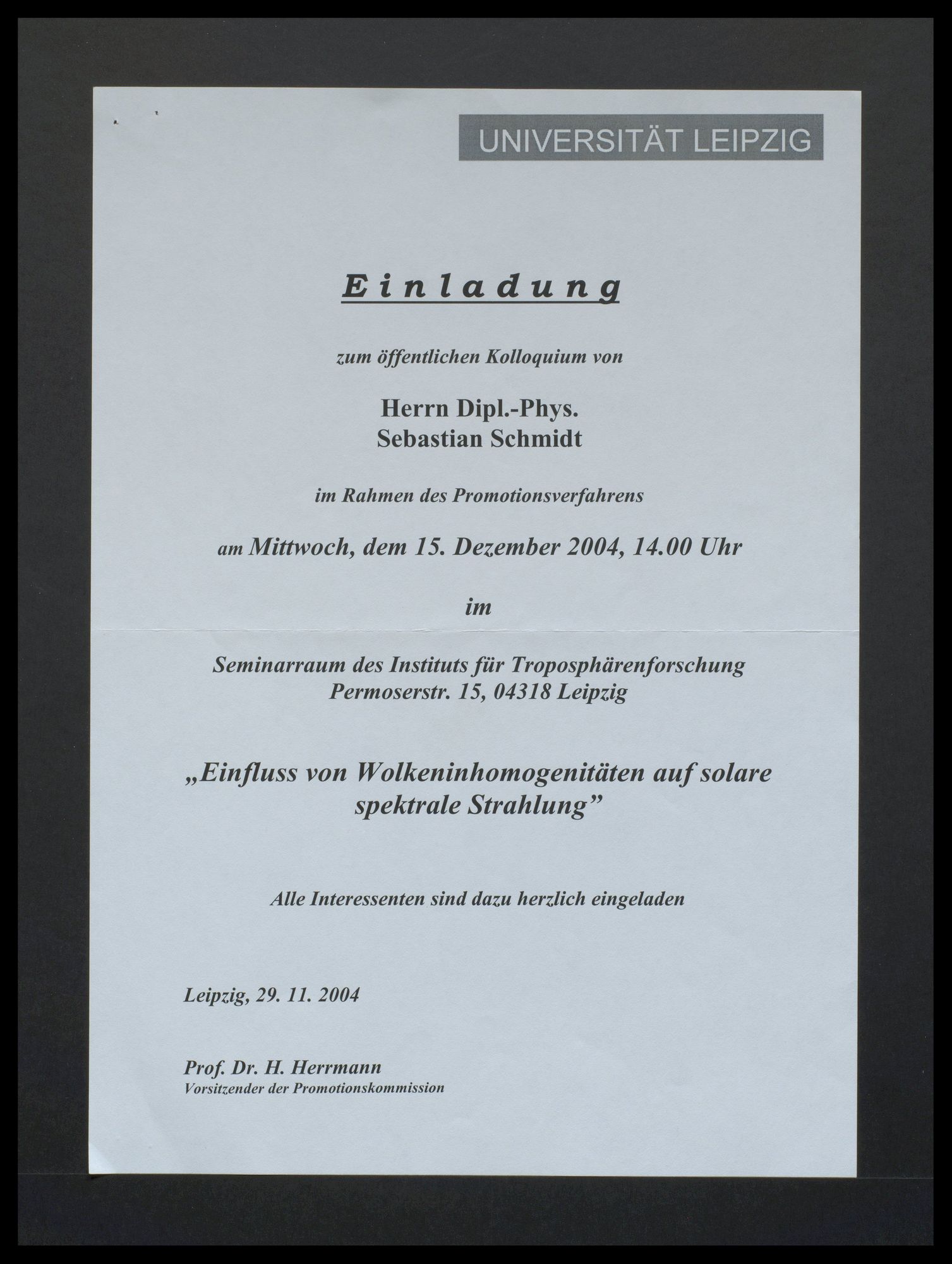 Fakultät für Physik und Geowissenschaften: Kolloquium im Rahmen des Promotionsverfahrens - Sebastian Schmidt "Einfluss von Wolkeninhomogenitäten auf solare spektrale Strahlung"